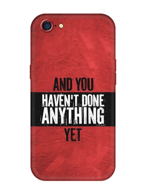 It'S And You Haven'T Done Anything Yet Embossed Soft Silicone Case for Oppo A71K