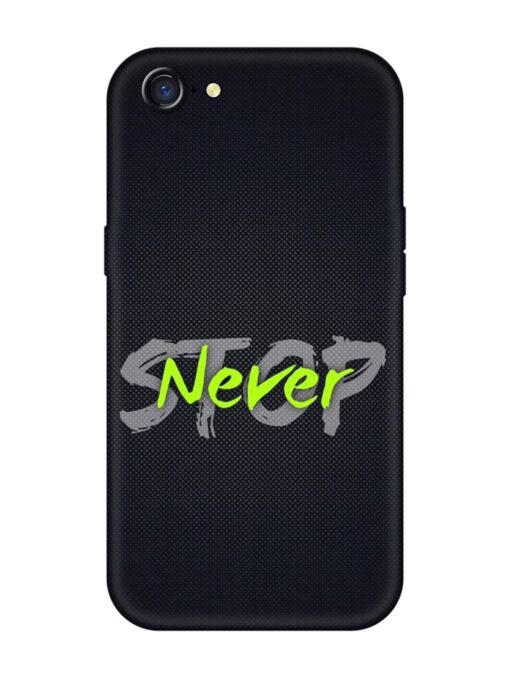 Never Stop Embossed Soft Silicone Case for Oppo A71K