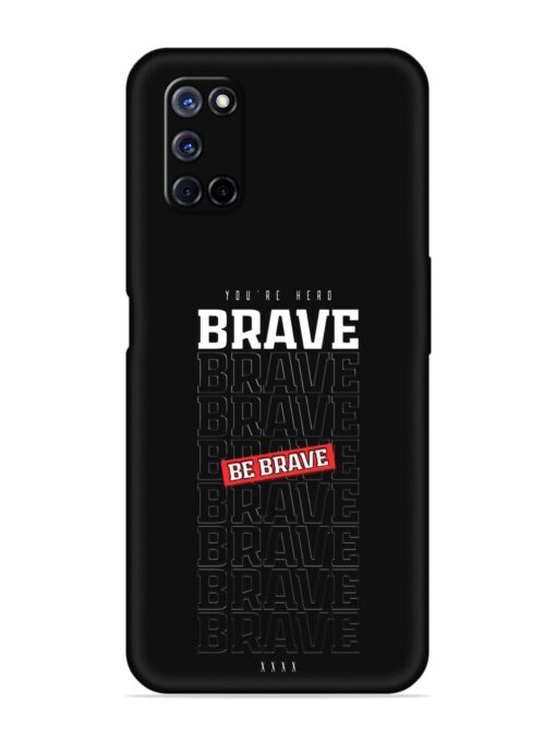 Be Brave Embossed Soft Silicone Case for Oppo A72