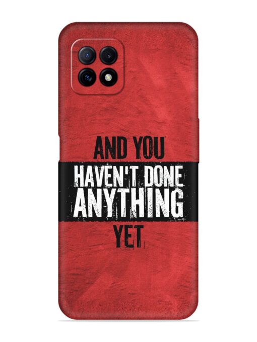 It'S And You Haven'T Done Anything Yet Embossed Soft Silicone Case for Oppo A73 Zapvi