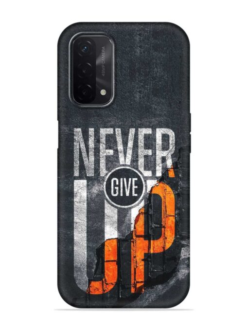 Never Give Up Embossed Soft Silicone Case for Oppo A74 (5G) Zapvi