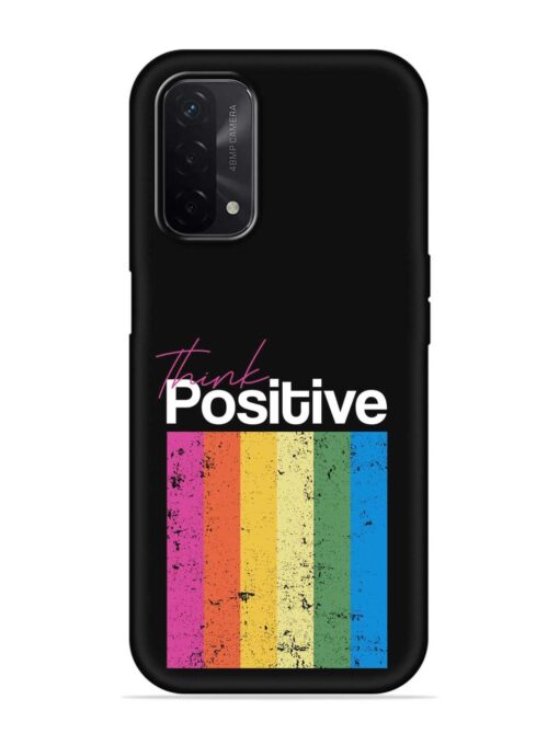 Think Positive Typography Embossed Soft Silicone Case for Oppo A74 (5G) Zapvi