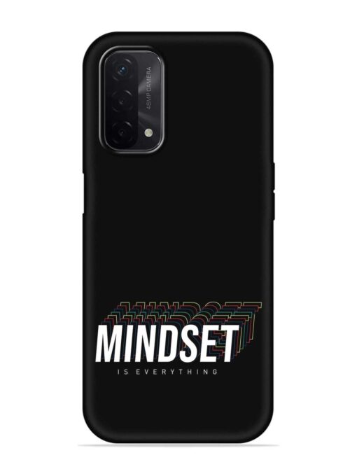 Mindset Everything Slogan Embossed Soft Silicone Case for Oppo A74 (5G) Zapvi