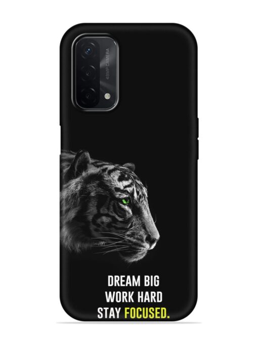 Dream Big Work Hard Embossed Soft Silicone Case for Oppo A74 (5G) Zapvi