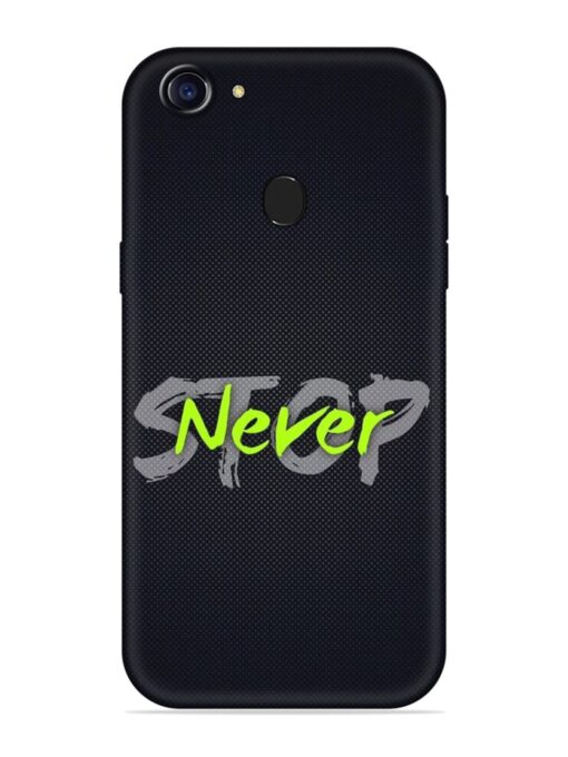 Never Stop Embossed Soft Silicone Case for Oppo A75