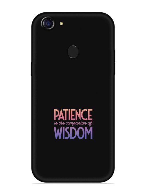 Patience Is The Embossed Soft Silicone Case for Oppo A75