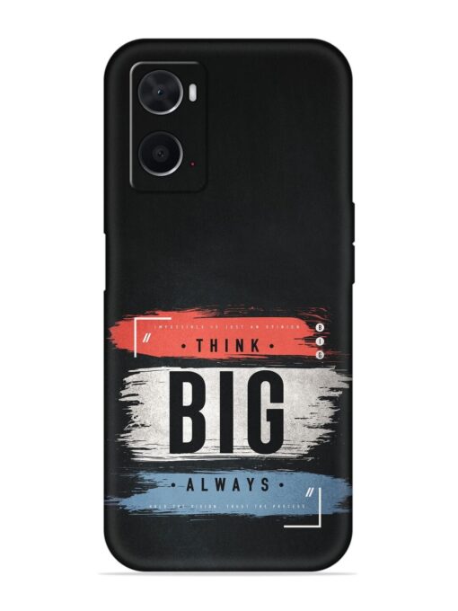 Think Big Always Embossed Soft Silicone Case for Oppo A76