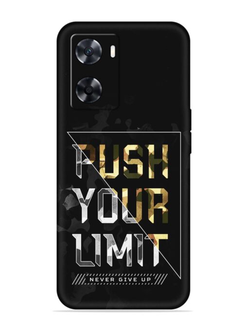 Push Your Limits Embossed Soft Silicone Case for Oppo A77 Zapvi