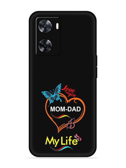 Love You Mom Dad Embossed Soft Silicone Case for Oppo A77 Zapvi