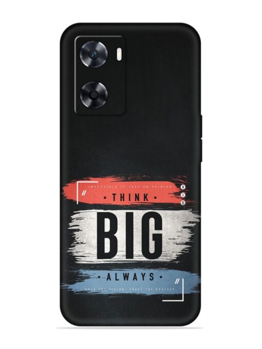 Think Big Always Embossed Soft Silicone Case for Oppo A77S Zapvi