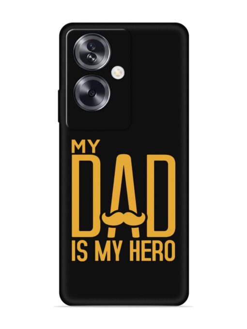 My Dad Is My Hero Embossed Soft Silicone Case for Oppo A79 (5G) Zapvi