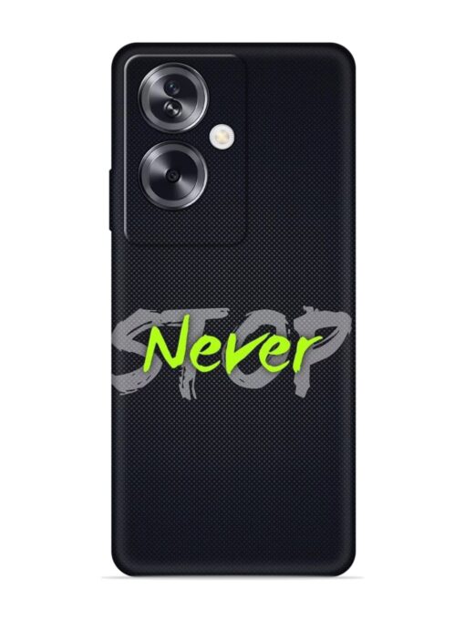 Never Stop Embossed Soft Silicone Case for Oppo A79 (5G)