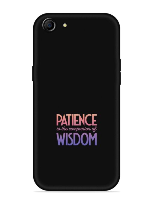 Patience Is The Embossed Soft Silicone Case for Oppo A83 Zapvi