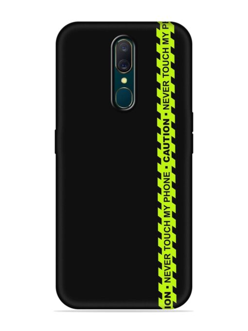 Never Touch My Phone Embossed Soft Silicone Case for Oppo A9 Zapvi