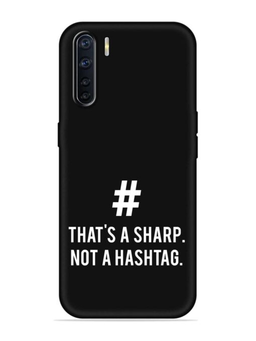 Thats Sharp Not Embossed Soft Silicone Case for Oppo A91