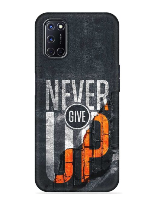 Never Give Up Embossed Soft Silicone Case for Oppo A92 Zapvi