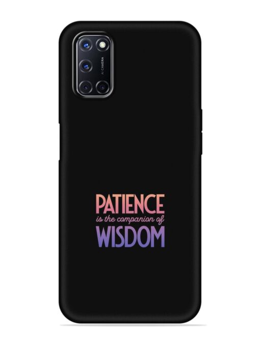 Patience Is The Embossed Soft Silicone Case for Oppo A92 Zapvi