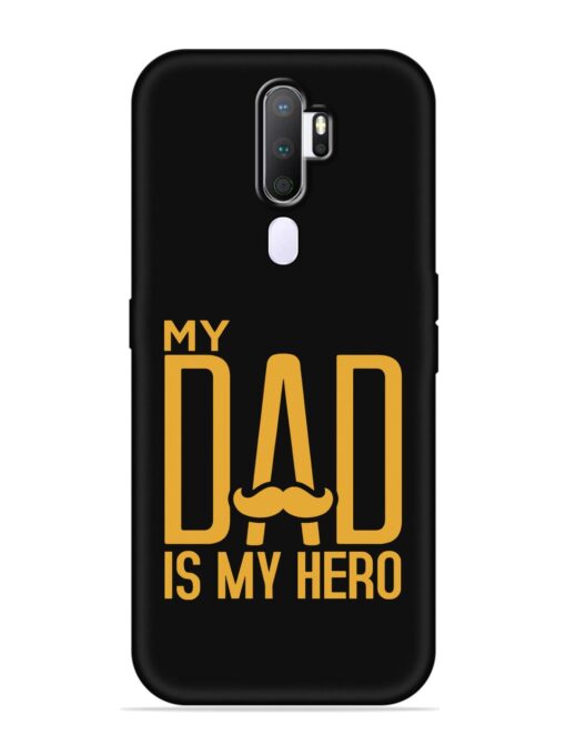 My Dad Is My Hero Embossed Soft Silicone Case for Oppo A9 (2020) Zapvi