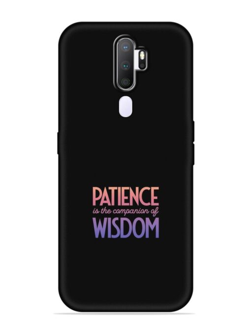 Patience Is The Embossed Soft Silicone Case for Oppo A9 (2020) Zapvi