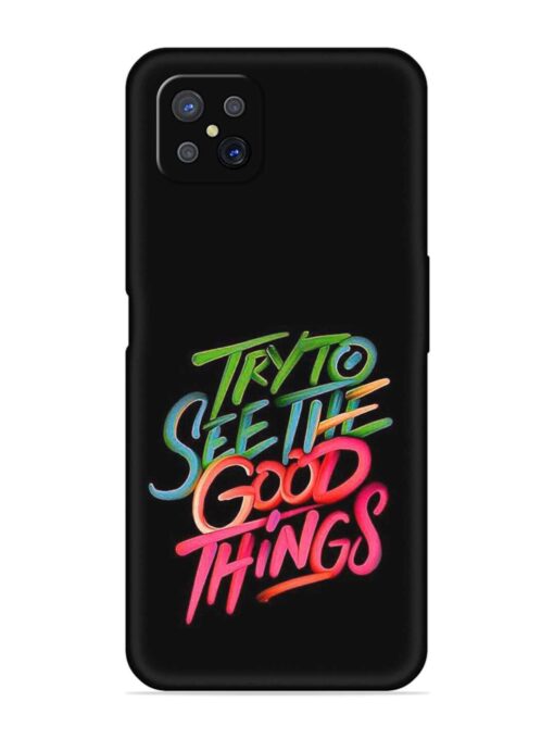 Try To See The Good Things Embossed Soft Silicone Case for Oppo A92S Zapvi