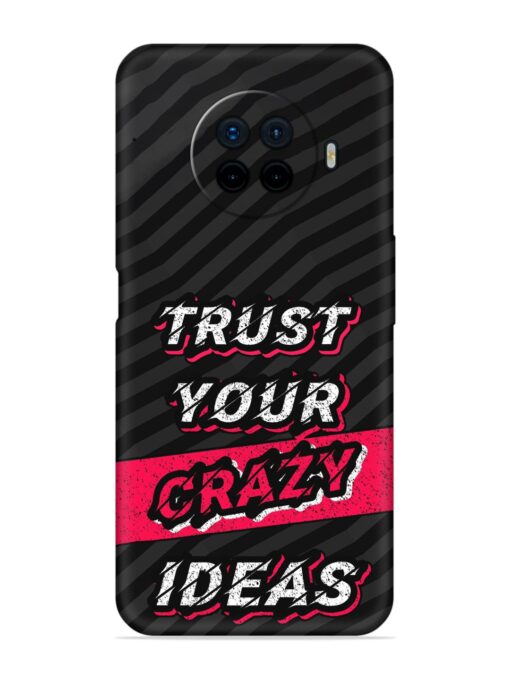 Trust Your Crazy Ideas Embossed Soft Silicone Case for Oppo Ace 2