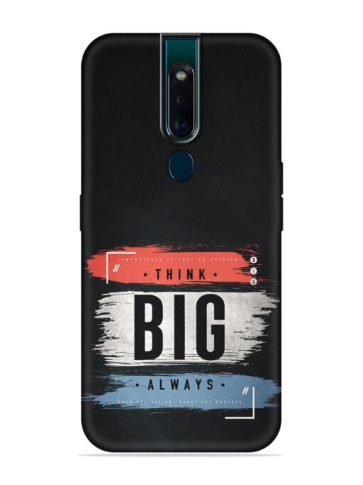 Think Big Always Embossed Soft Silicone Case for Oppo F11 Pro Zapvi