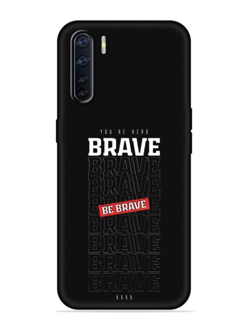 Be Brave Embossed Soft Silicone Case for Oppo F15