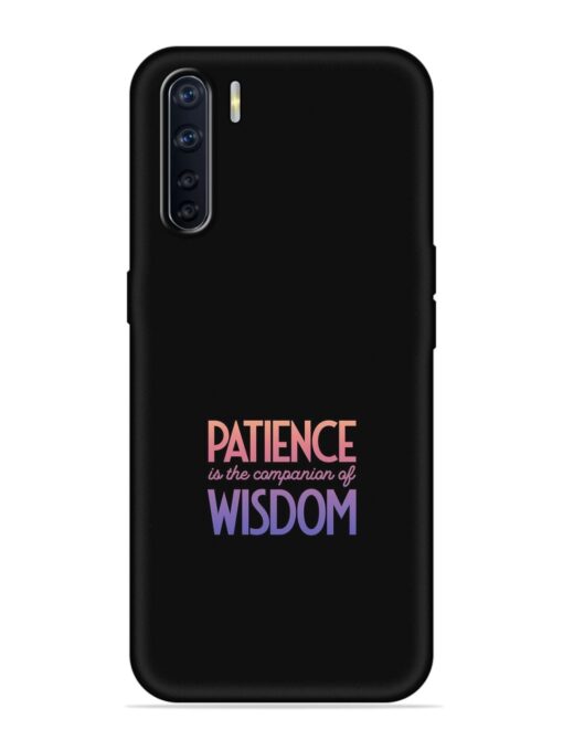 Patience Is The Embossed Soft Silicone Case for Oppo F15