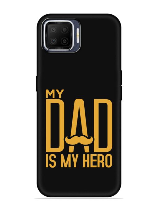 My Dad Is My Hero Embossed Soft Silicone Case for Oppo F17