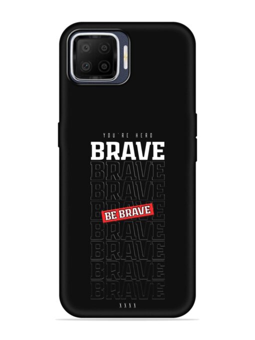 Be Brave Embossed Soft Silicone Case for Oppo F17