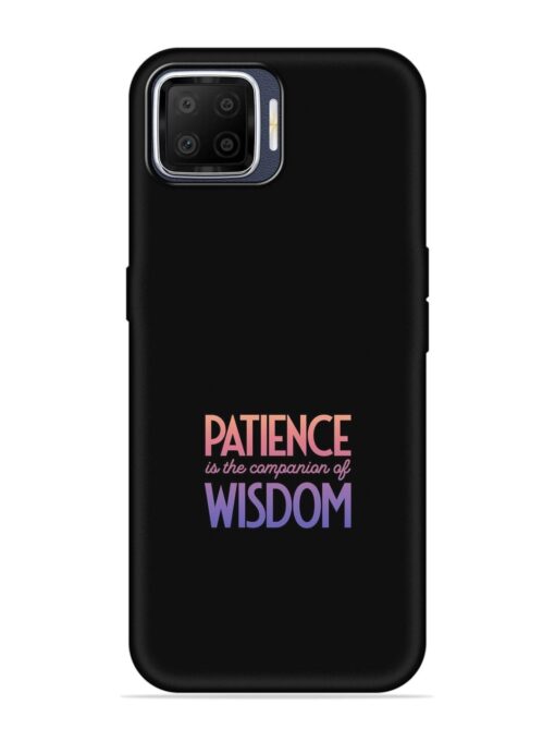 Patience Is The Embossed Soft Silicone Case for Oppo F17 Zapvi