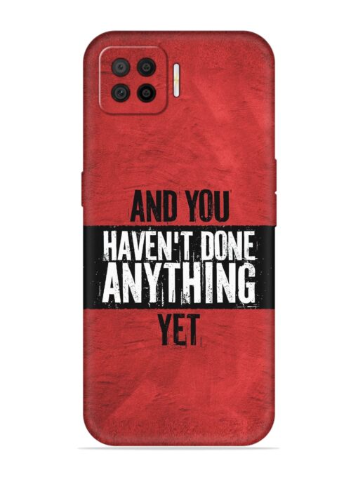 It'S And You Haven'T Done Anything Yet Embossed Soft Silicone Case for Oppo F17 Pro Zapvi