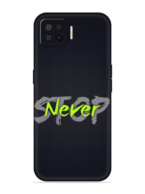 Never Stop Embossed Soft Silicone Case for Oppo F17 Pro Zapvi