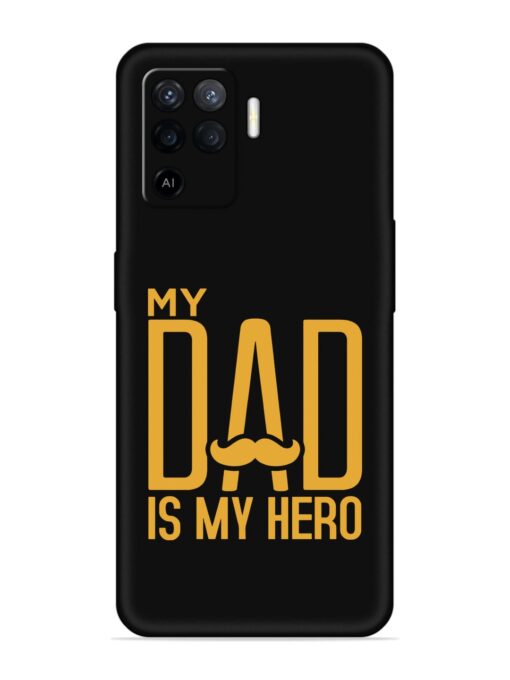 My Dad Is My Hero Embossed Soft Silicone Case for Oppo F19 Pro Zapvi