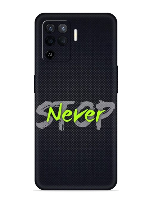 Never Stop Embossed Soft Silicone Case for Oppo F19 Pro Zapvi