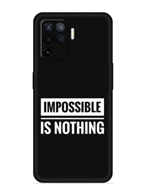 Impossible Is Nothing Embossed Soft Silicone Case for Oppo F19 Pro