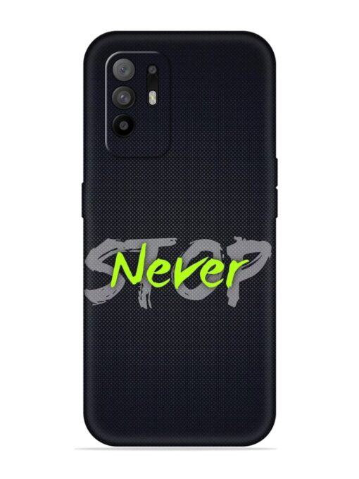 Never Stop Embossed Soft Silicone Case for Oppo F19 Pro Plus