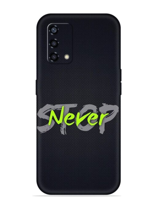 Never Stop Embossed Soft Silicone Case for Oppo F19S