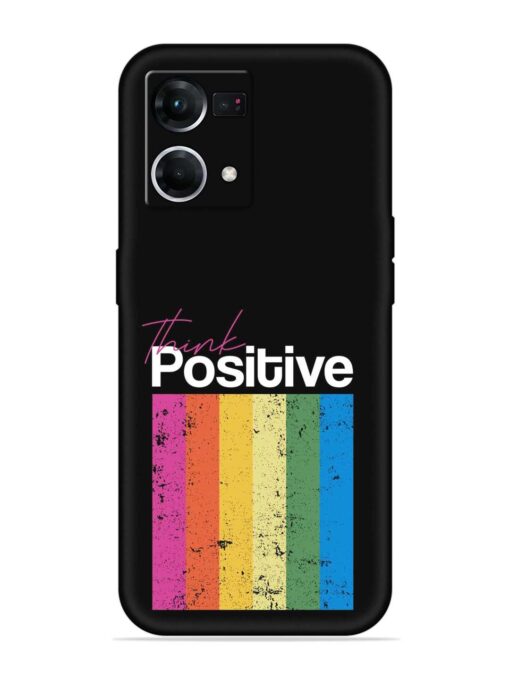 Think Positive Typography Embossed Soft Silicone Case for Oppo F21 Pro (4G)