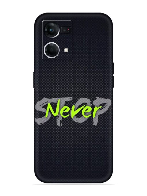 Never Stop Embossed Soft Silicone Case for Oppo F21 Pro (4G)