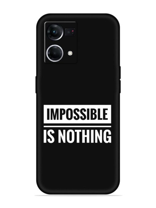 Impossible Is Nothing Embossed Soft Silicone Case for Oppo F21 Pro (4G) Zapvi