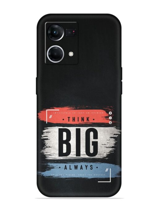 Think Big Always Embossed Soft Silicone Case for Oppo F21 Pro (4G)