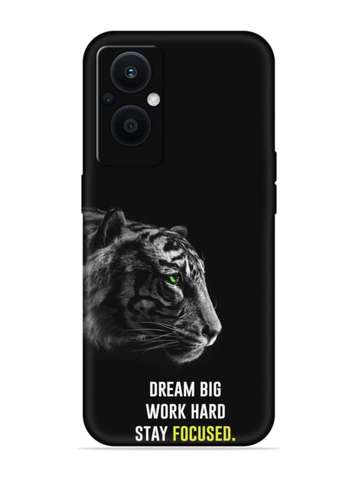 Dream Big Work Hard Embossed Soft Silicone Case for Oppo F21 Pro (5G)