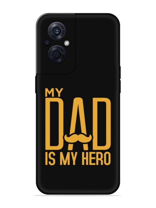 My Dad Is My Hero Embossed Soft Silicone Case for Oppo F21S Pro (5G)