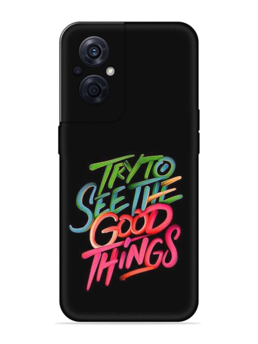 Try To See The Good Things Embossed Soft Silicone Case for Oppo F21S Pro (5G) Zapvi