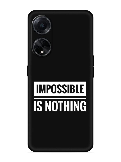 Impossible Is Nothing Embossed Soft Silicone Case for Oppo F23 (5G) Zapvi