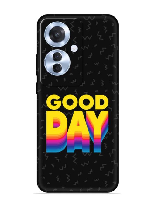 Good Day Embossed Soft Silicone Case for Oppo F25 Pro (5G)