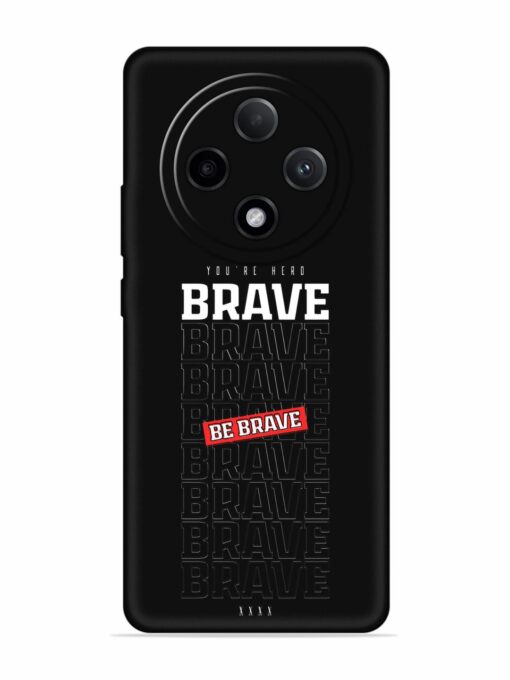 Be Brave Embossed Soft Silicone Case for Oppo F27 Pro Plus (5G) Zapvi