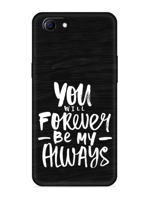 You Will Forever Embossed Soft Silicone Case for Oppo F7 Youth Zapvi