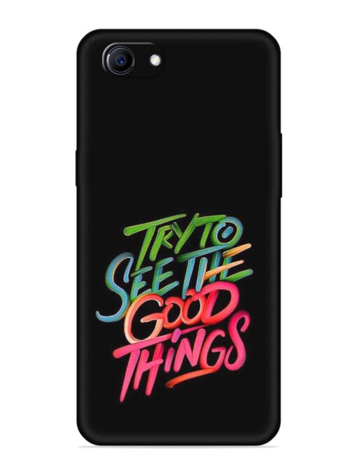 Try To See The Good Things Embossed Soft Silicone Case for Oppo F7 Youth